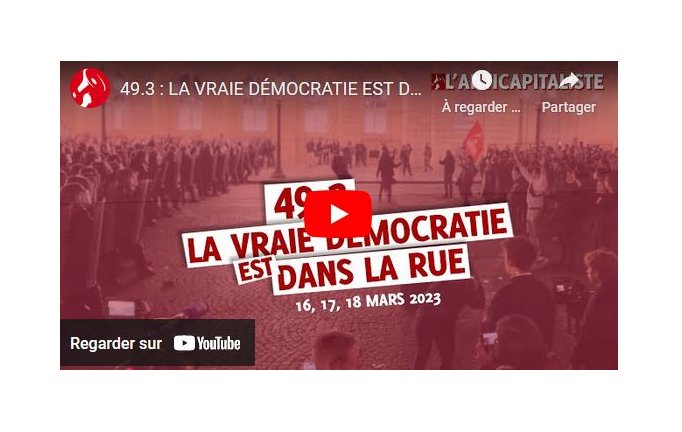 VIDEO 49.3 : LA VRAIE DÉMOCRATIE EST DANS LA RUE 